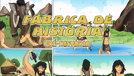 Fbrica de Histria - Pr-histria